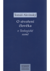 O stvoření člověka v Teologické sumě