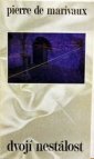 Pierre de Marivaux: Dvojí nestálost