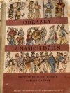 Obrázky z našich dějin pro 5. postupný ročník všeobecně vzdělávacích škol