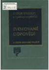 Evokované odpovědi a jejich klinické využití
