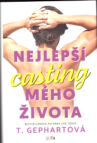 Nejlepší casting mého života