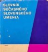 Slovník súčasného slovenského umenia