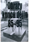 Obrazy konců dějin 85-95
