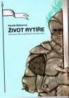 Život rytíře