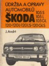 Údržba a opravy automobilů Škoda 105 S, 105 L, 105 GL, 120, 120 L, 120 LS, 120 GLS