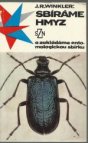 Sbíráme hmyz a zakládáme entomologickou sbírku