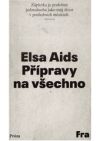 Přípravy na všechno