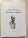 Osudy pomníků prezidenta Osvoboditele na medailích a plaketách