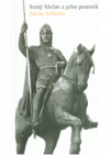 Svatý Václav a jeho pomník 