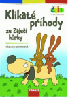 Klikaté příhody ze Zaječí hůrky 