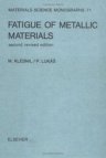 Fatigue of Metallic Materials