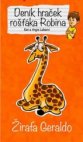 Žirafa Geraldo - Deník hraček rošťáka Robina
