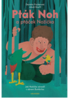 Pták Noh a ptáček Nožička