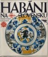 Habáni na Slovensku