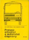 Provoz silniční a městské dopravy