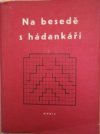 Na besedě s hádankáři
