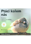 Ptáci kolem nás