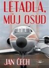 Letadla, můj osud