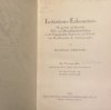 Initiations-Erkenntnis. Die geistige und physische Welt- und Menschheitsentwickelung in der Vergangenheit, Gegenwart und Zukunft, vom Gesichtspunkte der Anthroposophie