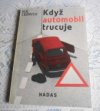 Když automobil trucuje