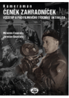 Kameraman Čeněk Zahradníček