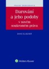 Darování a jeho podoby v novém soukromém právu