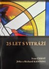 25 let s vitráží