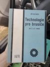 Technologie pro brusiče