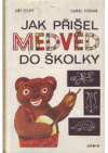 Jak přišel medvěd do školky