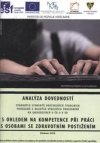 Analýza dovedností vybraných studentů doktorských studijních programů a mladých vědeckých pracovníků na univerzitách v ČR a v EU s ohledem na kompetence při práci s osobami se zdravotním postižením