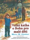 Velká kniha o Bohu pro malé děti