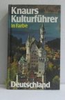 Knaurs kulturfuhrer in Farbe Deutschland