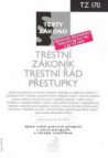 Trestní zákoník ; Trestní řád ; Přestupky