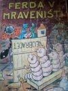 Ferda v mraveništi
