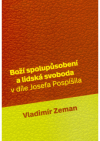 Boží spolupůsobení a lidská svoboda v díle Josefa Pospíšila