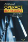 Operace bez narkózy