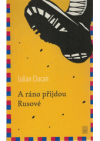 A ráno přijdou Rusové