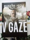 Sloužil jsem v Gaze 