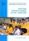 Reactor physics course at VR-1 reactor