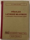 Přehled latinské mluvnice s návodem k procvičování učiva ...
