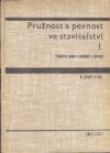 Pružnost a pevnost ve stavitelství