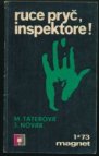 Ruce pryč, inspektore!