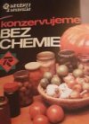 Konzervujeme bez chemie
