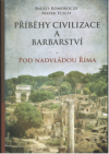 Příběhy civilizace a barbarství