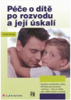Péče o dítě po rozvodu a její úskalí