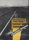 Terezínský rodinný tábor v Osvětimi-Birkenau