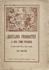 Sibylino proroctví a jiná tomu podobná ze staré německé knihy vyňal a česky vyložil Aug. Sedláček