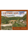 Vranov nad Dyjí včera a dnes