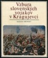 Vzbura slovenských vojakov v Kragujevci