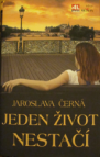 Jeden život nestačí